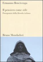 Il pensiero come stile. Protagonisti della filosofia italiana