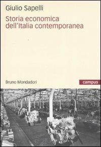 Storia economica dell'Italia contemporanea - Giulio Sapelli - copertina