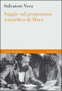 Saggio sul programma scientifico di Marx - Salvatore Veca - copertina