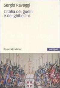 L'Italia dei guelfi e dei ghibellini - Sergio Raveggi - copertina