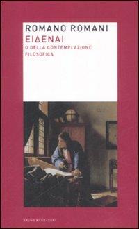 Eidenai o Della contemplazione filosofica - Romano Romani - copertina
