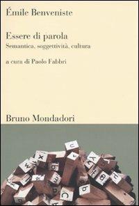 Essere di parola. Semantica, soggettività, cultura - Émile Benveniste - copertina