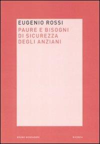 Paura e bisogni di sicurezza degli anziani - Eugenio Rossi - copertina