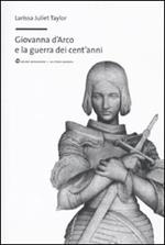 Giovanna d'Arco e la guerra dei cent'anni