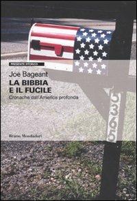 La Bibbia e il fucile. Cronache dall'America profonda - Joe Bageant - copertina