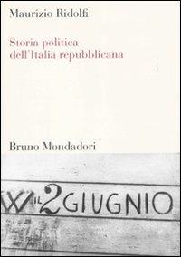 Storia politica dell'Italia repubblicana - Maurizio Ridolfi - copertina