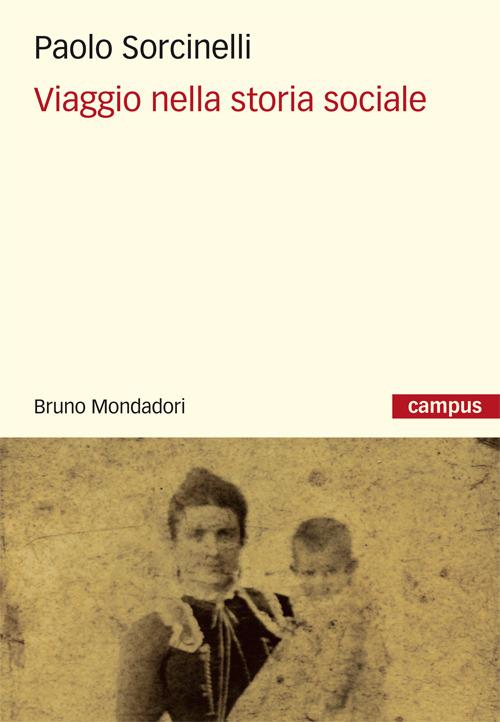 Viaggio nella storia sociale - Paolo Sorcinelli - ebook