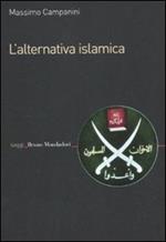 L' alternativa islamica. Aperture e chiusure del radicalismo