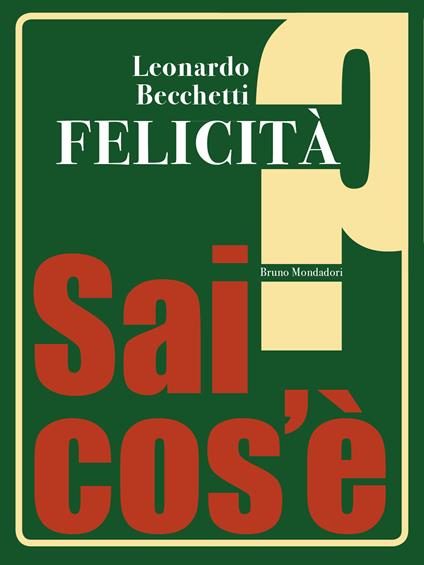 Felicità - Leonardo Becchetti - ebook