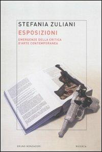 Esposizioni. Emergenze della critica d'arte contemporanea - Stefania Zuliani - ebook