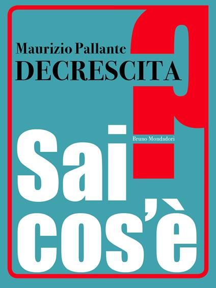 Decrescita - Maurizio Pallante - ebook
