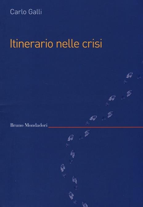 Itinerario nelle crisi - Carlo Galli - 3