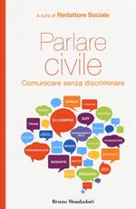 Parlare civile. Comunicare senza discriminare