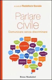 Parlare civile. Comunicare senza discriminare - Redattore Sociale - ebook