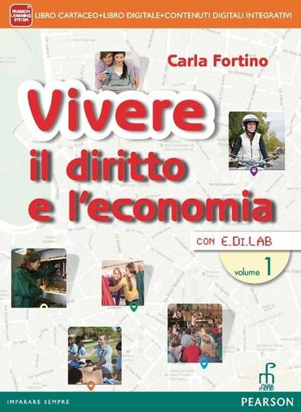  Vivere il diritto e l'economia. Con e-book. Con espansione online. Vol. 1