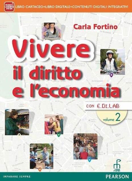  Vivere il diritto e l'economia. Con e-book. Con espansione online. Vol. 2