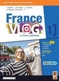 France vlog. Le français authentique. Con app. Con e-book. Con espansione online. Vol. 1