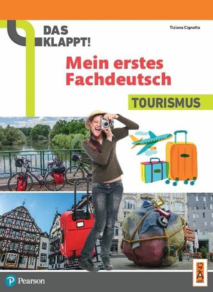  Das klappt! Mein erstes Fachdeutsch. Tourismus. Per il biennio delle Scuole superiori. Con ebook. Con espansione online