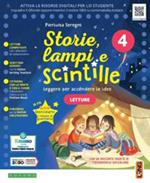 Storie, lampi e scintille. Con Letture, Scrittura, Quattro stagioni , Grammatica passo passo, Extra Grammatica, Educazione civica. Per la 4ª classe elementare. Con e-book. Con espansione online. Vol.