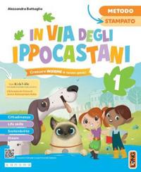  In via degli Ippocastani. Ediz. Metodo stampato. Con Accoglienza, Metodo, Letture, Quaderno di scrittura, Discipline, Matematica, Kidsville, Alfabetiere individuale, Alfabetiere quattro ante. Con e-bo