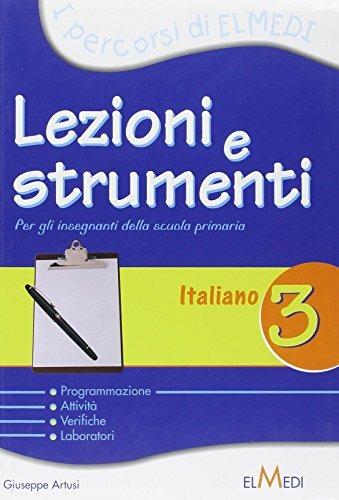 Lezioni e strumenti. L'italiano. Per la 3ª classe elementare - Giuseppe Artusi - copertina