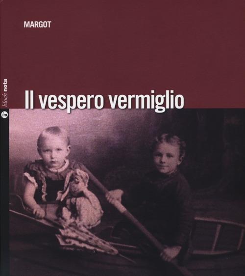 Il vespero vermiglio. Con CD Audio - Margot - copertina