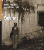 Emigrant. Con CD Audio. Testo in francese, italiano, friuliano