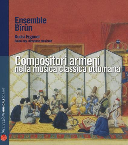 Compositori armeni nella musica classica ottomana. Con CD Audio - copertina