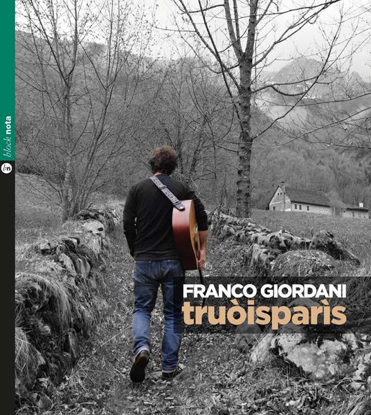 Truòisparìs. Con CD Audio - Franco Giordani - copertina