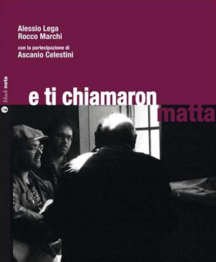 E ti chiamaron matta. Con CD Audio - Alessio Lega,Rocco Marchi - copertina