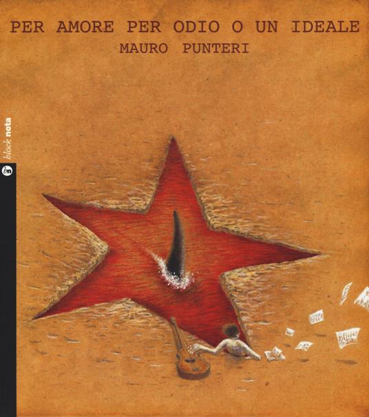 Per amore, per odio o un ideale. Con CD-Audio - Mauro Punteri - copertina