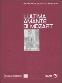 L' ultima amante di Mozart - Francesca R. Fragale - copertina