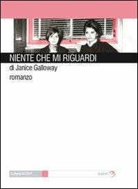 Niente che mi riguardi - Janice Galloway - copertina
