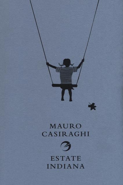 Estate indiana - Mauro Casiraghi - copertina