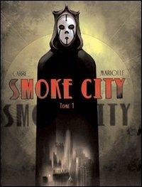 Smoke city. Vol. 1 - Benjamin Carré,Mathieu Mariolle - copertina