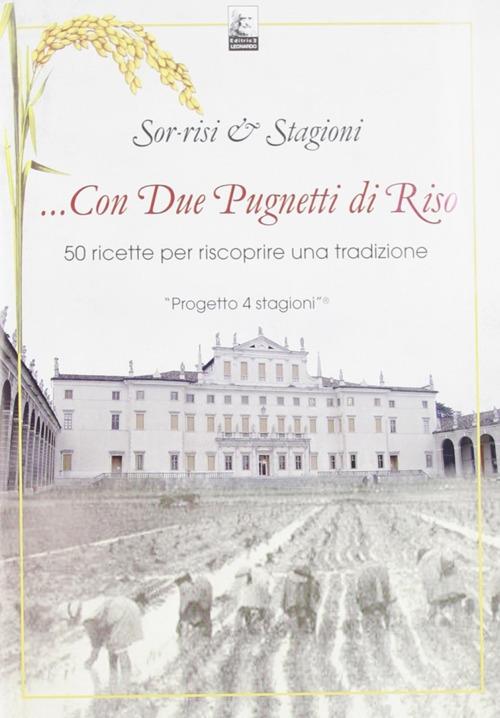 ... con due pugnetti di riso. 50 Ricette per Riscoprire una Tradizione - copertina