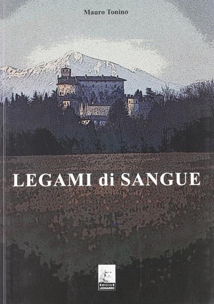 Legami di sangue - Mauro Tonino - copertina