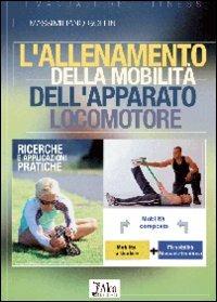 L' allenamento della mobilità dell'apparato locomotore - Massimiliano Gollin - copertina