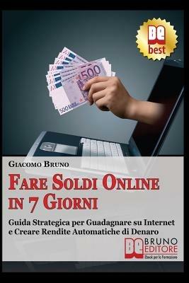 Fare soldi online in 7 giorni - Giacomo Bruno - copertina