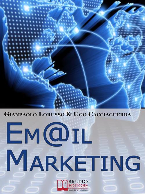 Email marketing - Ugo Cacciaguerra,Gianpaolo Lorusso - ebook