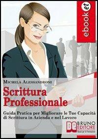 Scrittura professionale - Michela Alessandroni - ebook