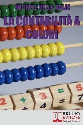 La contabilità a colori - Michele Della Valle - ebook