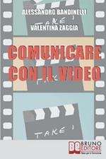 Comunicare con il video