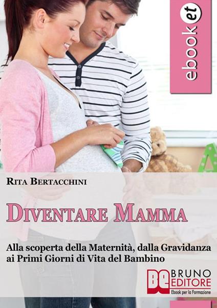 Diventare mamma - Rita Bertacchini - ebook