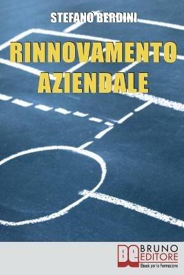 Rinnovamento aziendale - Stefano Berdini - ebook
