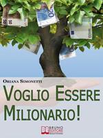 Voglio essere milionario!