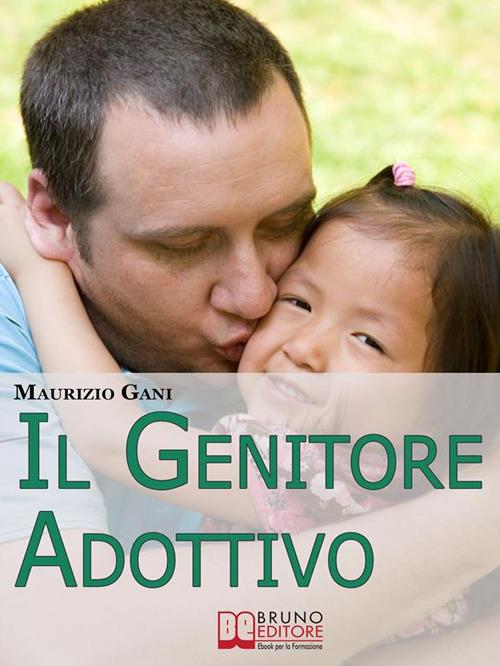 Il genitore adottivo - Maurizio Gani - ebook