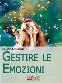 Gestire le emozioni - Eliana Lamberti - ebook