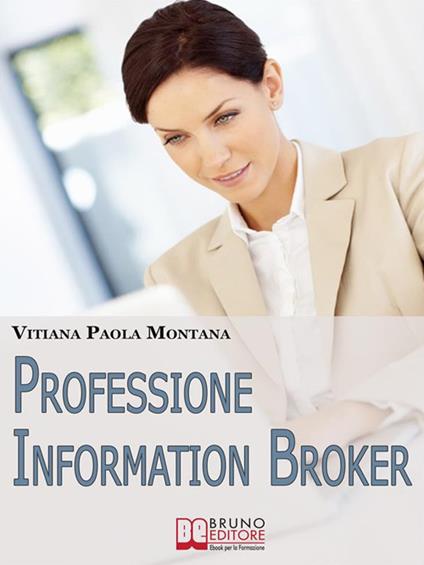 Professione infobroker - Vitiana Paola Montana - ebook