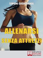 Allenarsi senza attrezzi